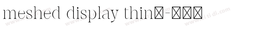 meshed display thin字字体转换